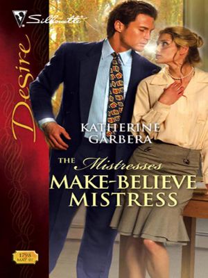 [The Mistresses 01] • Make-Believe Mistress